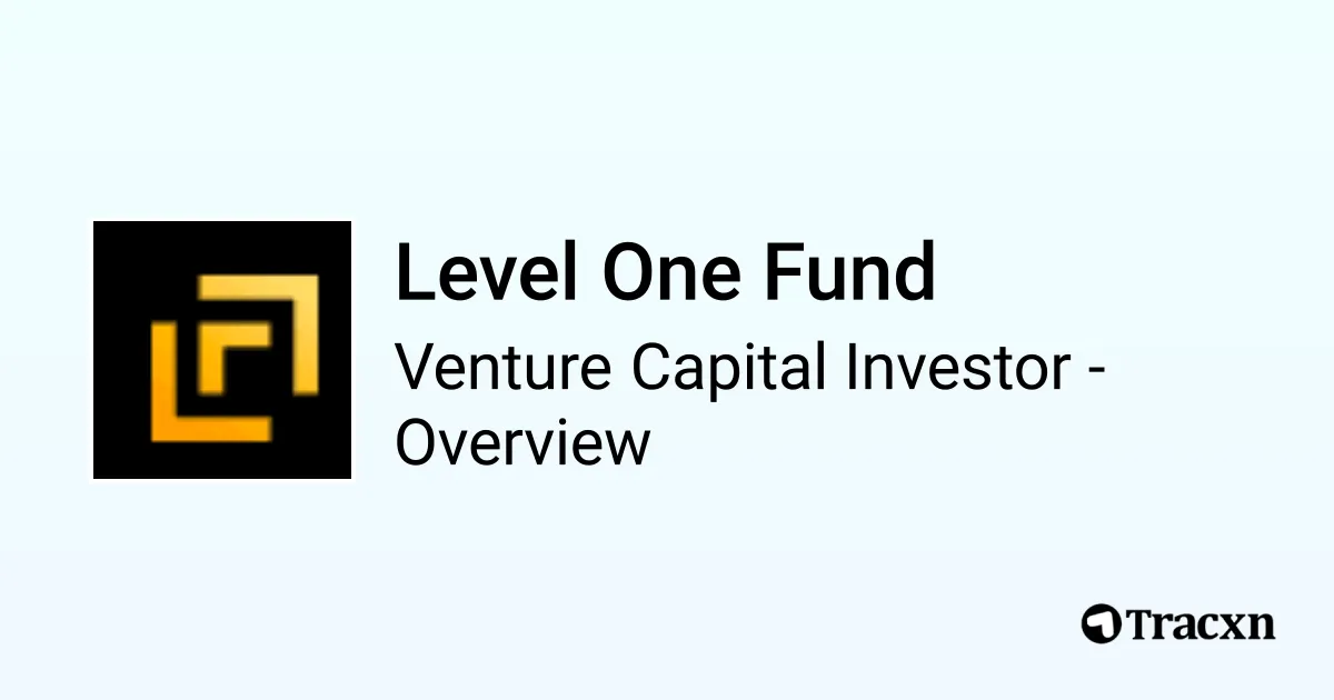 Level One Fund - 2026 Investor Profile, Portfolio, Team & Investment ...