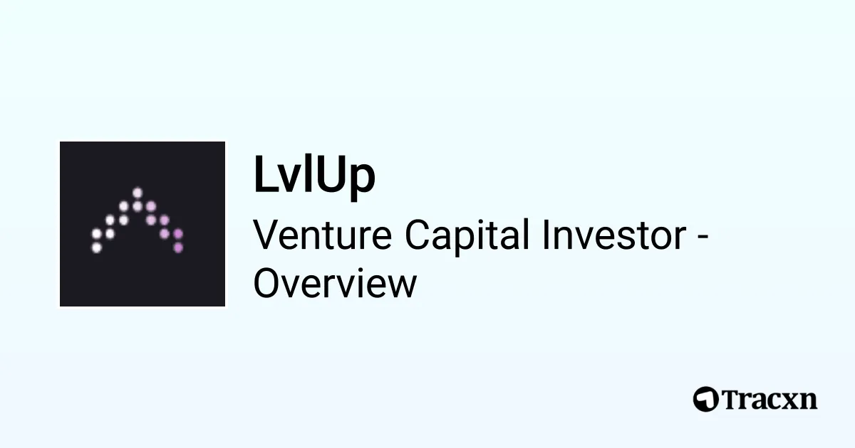 LvlUp - 2026 Investor Profile, Portfolio & Team - Tracxn