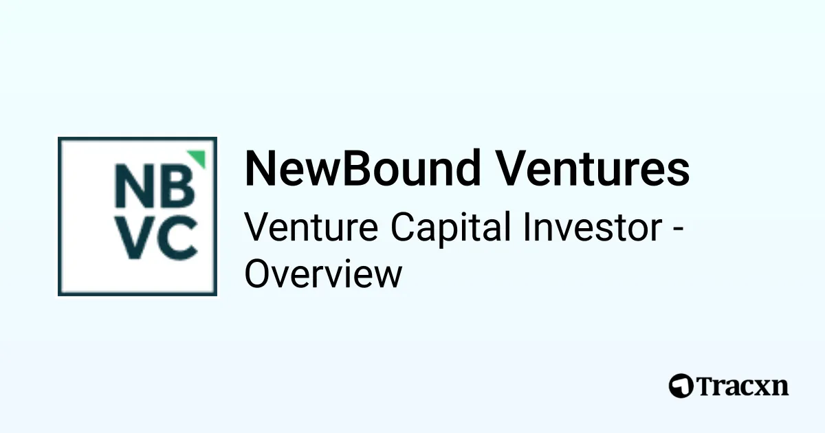 Tom Newbound NewBound Ventures - 2025 Investor Profile, Portfolio, Team & Investment ...