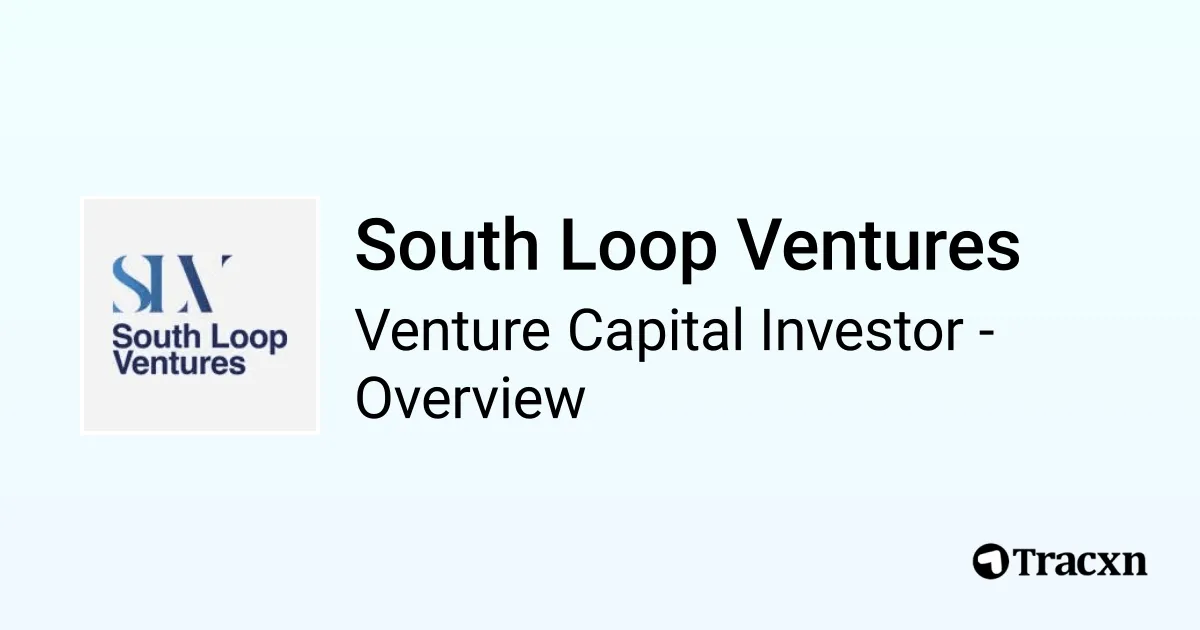 South Loop Ventures - 2026 Investor Profile, Portfolio, Team ...