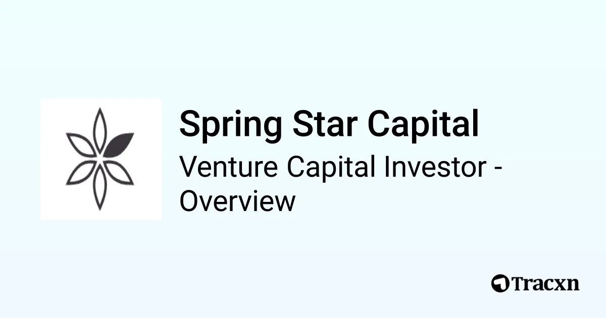 Spring Sta Spring Star Capital - 2025 Investor Profile, Portfolio & Investment ...