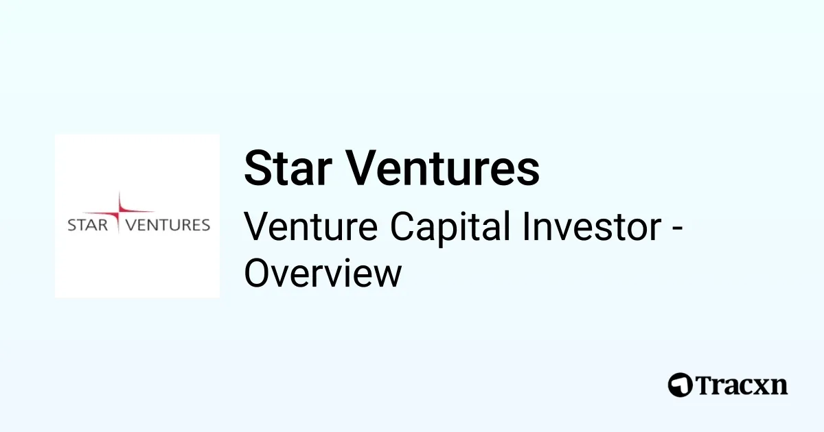 Star Ventures - 2025 Investor Profile, Portfolio, Team & Investment ...
