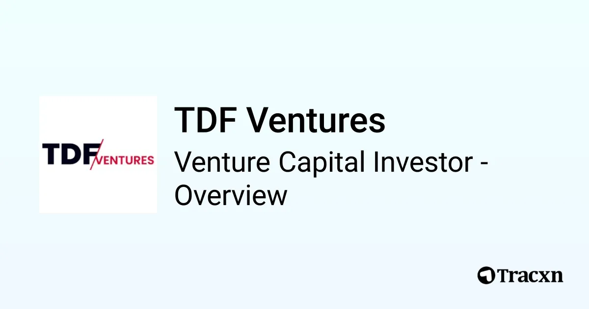 TDF Ventures - 2026 Investor Profile, Portfolio, Team & Investment ...