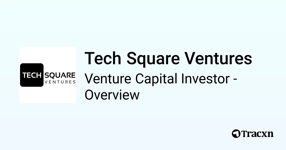 Tech Square Ventures - 2026 Investor Profile, Portfolio, Team ...