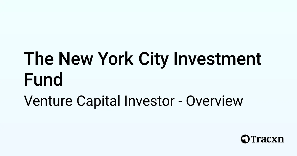 The New York City Investment Fund - 2026 Investor Profile, Portfolio ...