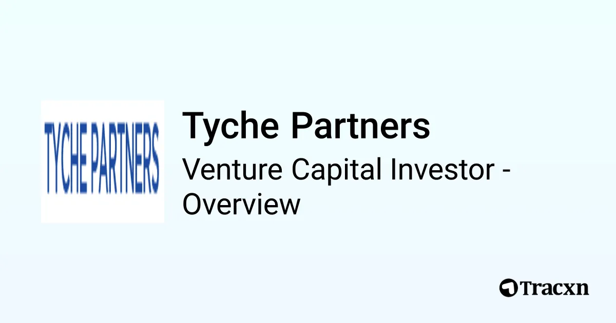Tyche Partners - 2026 Investor Profile, Portfolio, Team & Investment ...